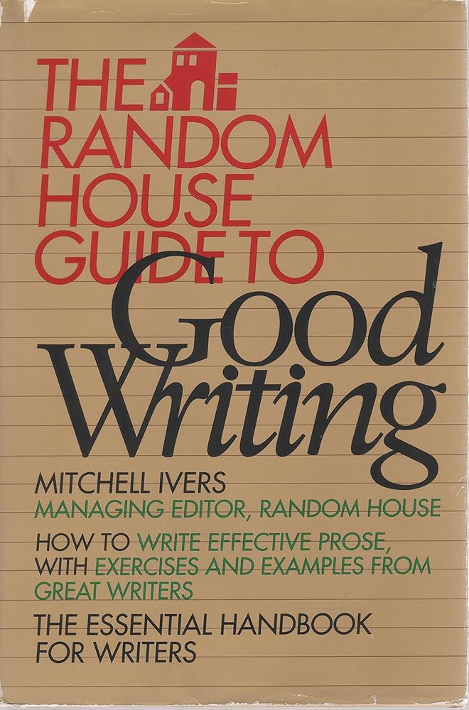 The Random House Guide to Good Writing cover image