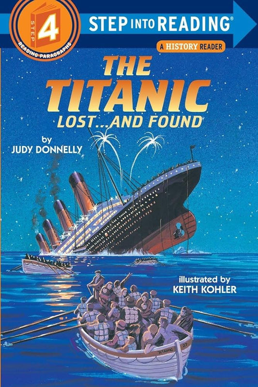The Titanic: Lost and Found (Step-Into-Reading, Step 4) cover image