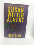 Holly Blues (China Bayles Mystery) cover image