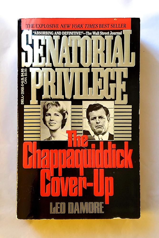 Senatorial Privilege: The Chappaquiddick Cover-Up cover image