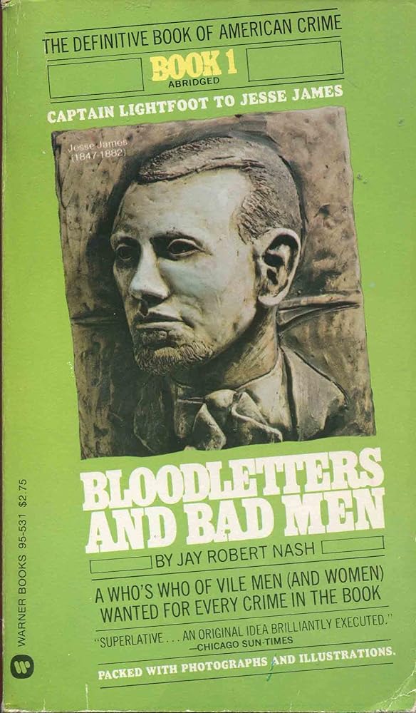 Bloodletters and Badmen Book 1 : Captain Lightfoot to Jesse James cover image