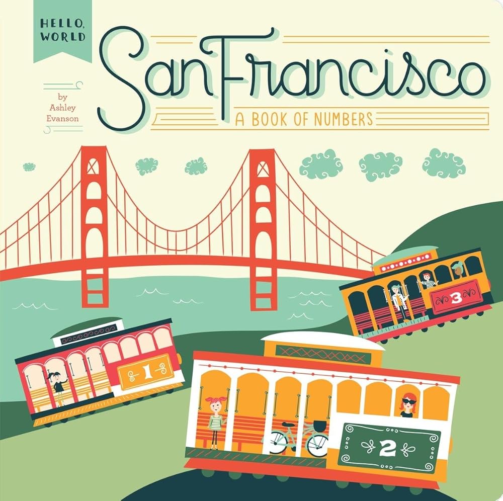 San Francisco: A Book of Numbers (Hello, World) cover image