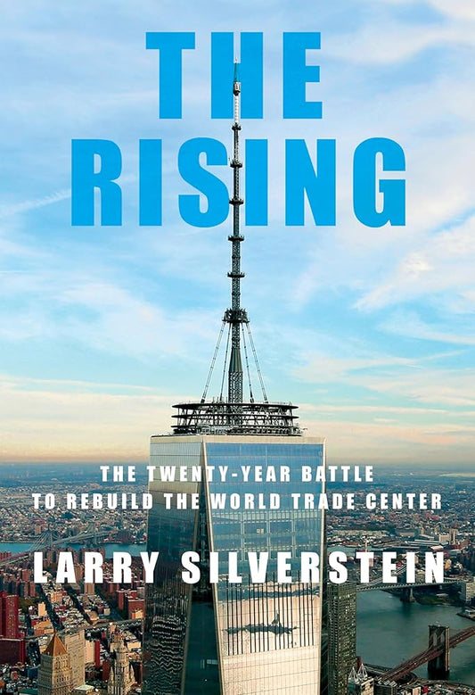 The Rising: The Twenty-Year Battle to Rebuild the World Trade Center cover image