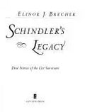 Schindler's Legacy: True Stories of the List Surviors cover image