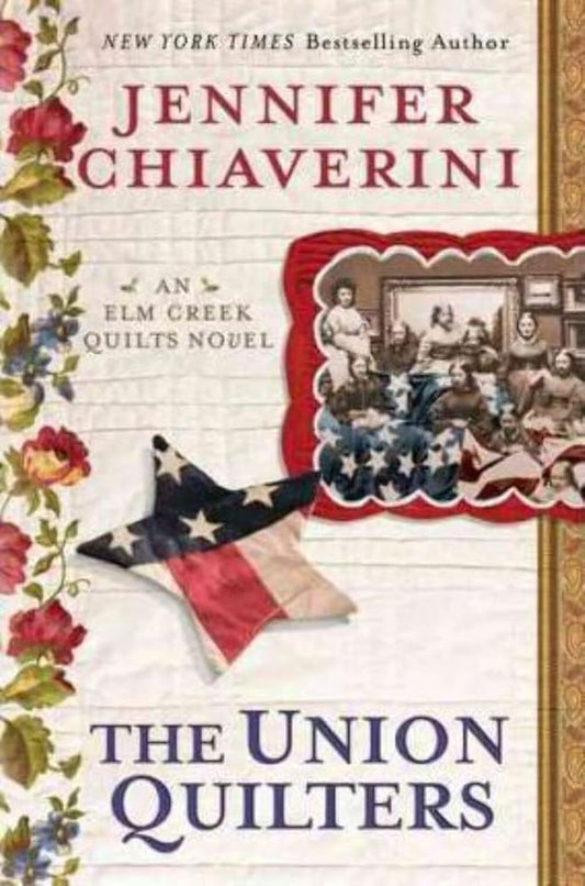The Union Quilters (Elm Creek Quilts) cover image