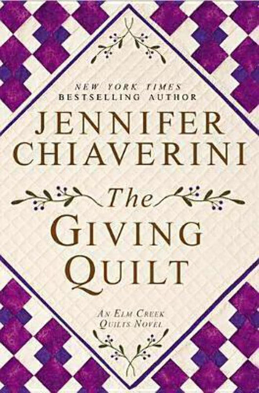 The Giving Quilt: An Elm Creek Quilts Novel cover image