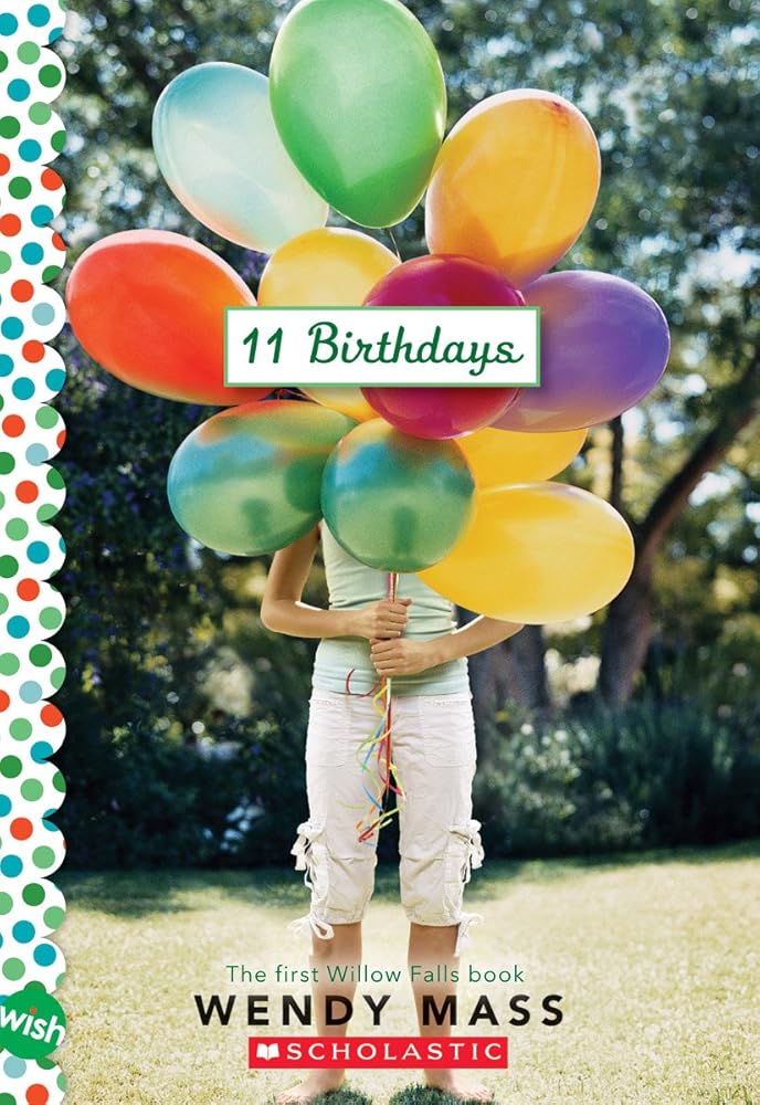 11 Birthdays: A Wish Novel cover image