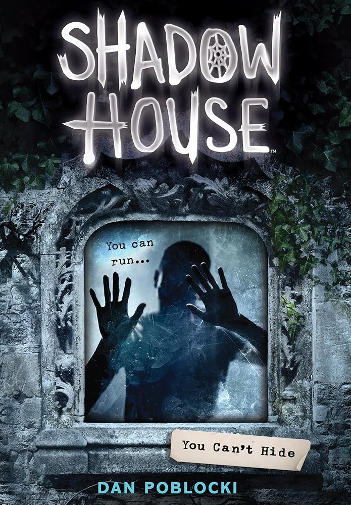 You Can't Hide (Shadow House, Book 2) (2) cover image