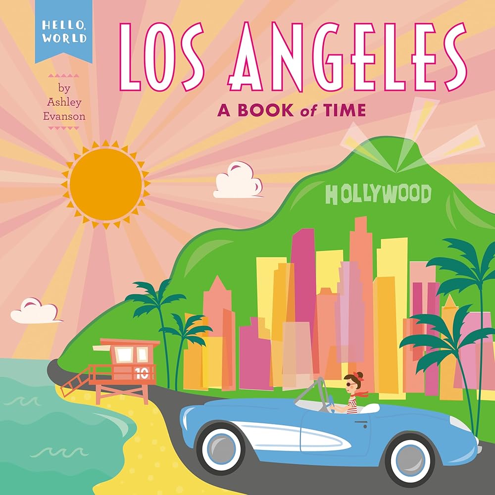 Los Angeles: A Book of Time (Hello, World) cover image