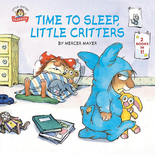 Time to Sleep, Little Critters: 2-books-in-1 cover image