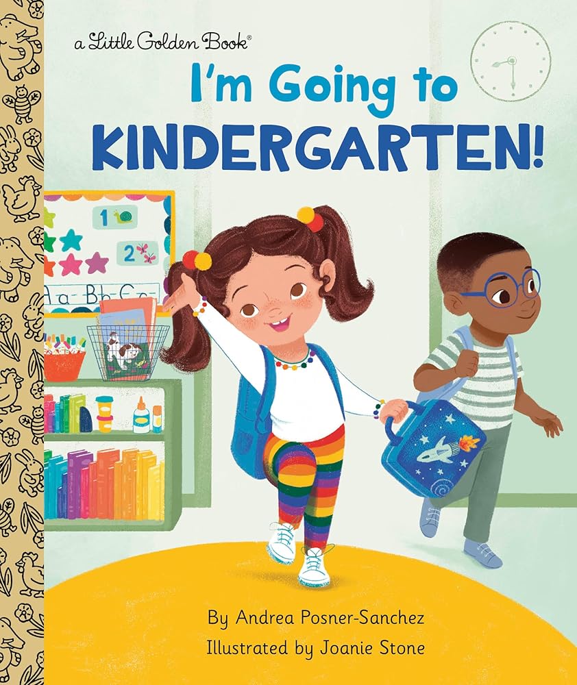 I'm Going to Kindergarten!: A Book for Soon-to-Be Kindergarteners (Little Golden Book) cover image