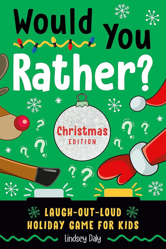 Would You Rather? Christmas Edition: Laugh-Out-Loud Holiday Game for Kids cover image
