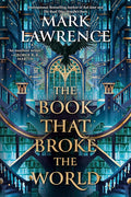 The Book That Broke the World (The Library Trilogy) cover image