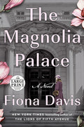 The Magnolia Palace: A Novel (Random House Large Print) cover image