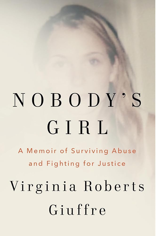 Nobody's Girl: A Memoir of Surviving Abuse and Fighting for Justice cover image