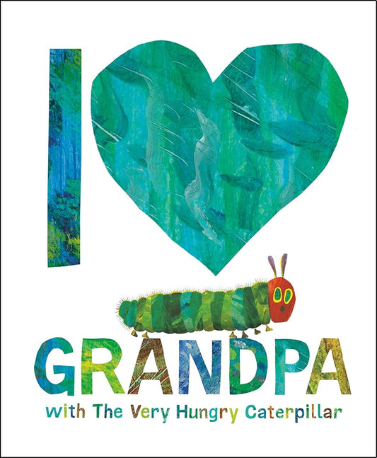 I Love Grandpa with The Very Hungry Caterpillar cover image
