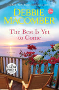 The Best Is Yet to Come: A Novel (Random House Large Print) cover image