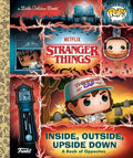 Stranger Things: Inside, Outside, Upside Down (Funko Pop!) (Little Golden Book) cover image