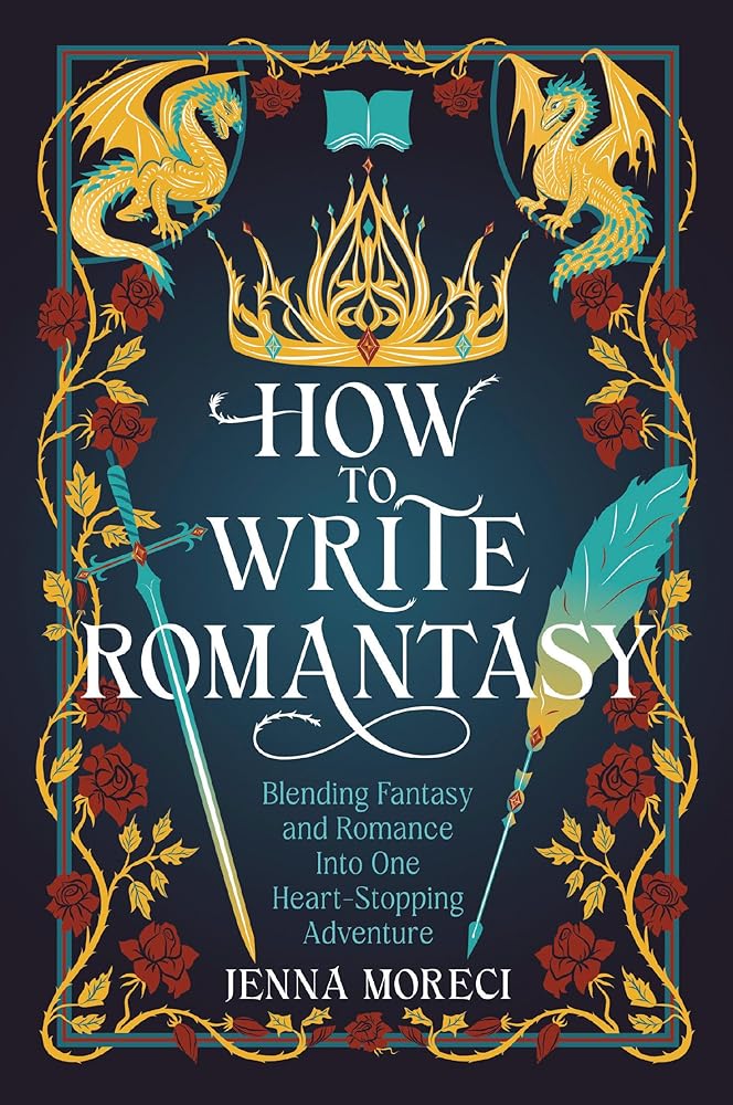 How to Write Romantasy: Blending Fantasy and Romance into One Heart-Stopping Adventure cover image