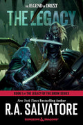 The Legacy: Dungeons & Dragons: Book 1 of The Legacy of the Drow Series (The Legend of Drizzt) cover image