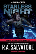 Starless Night: Dungeons & Dragons: Book 2 of The Legacy of the Drow Series (The Legend of Drizzt) cover image
