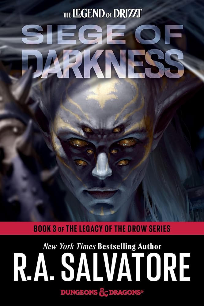 Siege of Darkness: Dungeons & Dragons: Book 3 of The Legacy of the Drow Series (The Legend of Drizzt) cover image