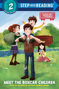Meet the Boxcar Children: Boxcar Children Early Reader (Step into Reading) cover image