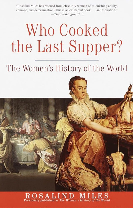Who Cooked the Last Supper: The Women's History of the World cover image