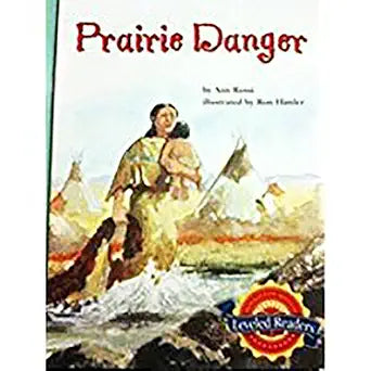 Houghton Mifflin Reading Leveled Readers: Level 4.1.4 ABV LV Prairie Danger cover image