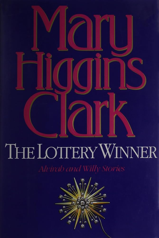 The Lottery Winner: Alvirah and Willy Stories cover image
