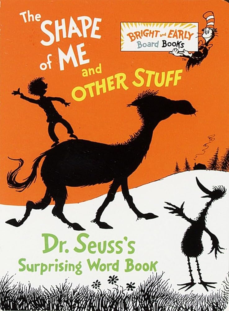 The Shape of Me and Other Stuff: Dr. Seuss's Surprising Word Book cover image