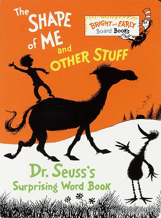The Shape of Me and Other Stuff: Dr. Seuss's Surprising Word Book cover image