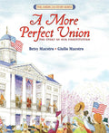 A More Perfect Union: The Story of Our Constitution – How America Created Its Government in 1787, a Picture Book for Children (Ages 6-10) cover image