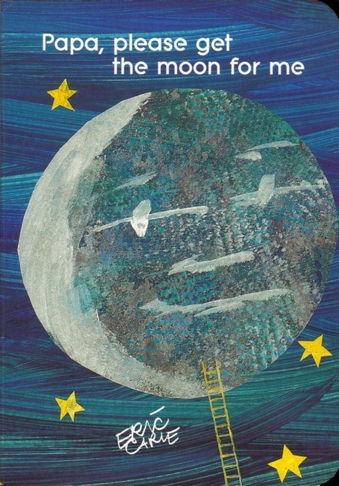 Papa, Please Get the Moon for Me (The World of Eric Carle) cover image
