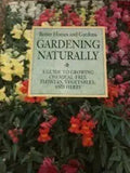 Gardening Naturally: A Guide to Growing Chemical-Free Flowers, Vegetables, and Herbs cover image