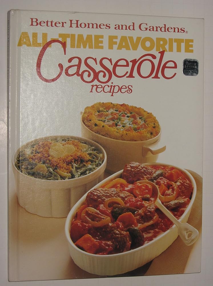 Better Homes and Gardens All-Time Favorite Casserole Recipes cover image