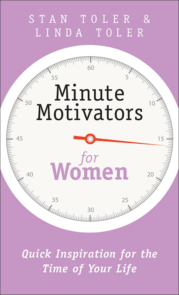 Minute Motivators for Women: Quick Inspiration for the Time of Your Life cover image