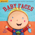 Indestructibles: Baby Faces: A Book of Happy, Silly, Funny Faces: Chew Proof · Rip Proof · Nontoxic · 100% Washable (Book for Babies, Newborn Books, Safe to Chew) cover image