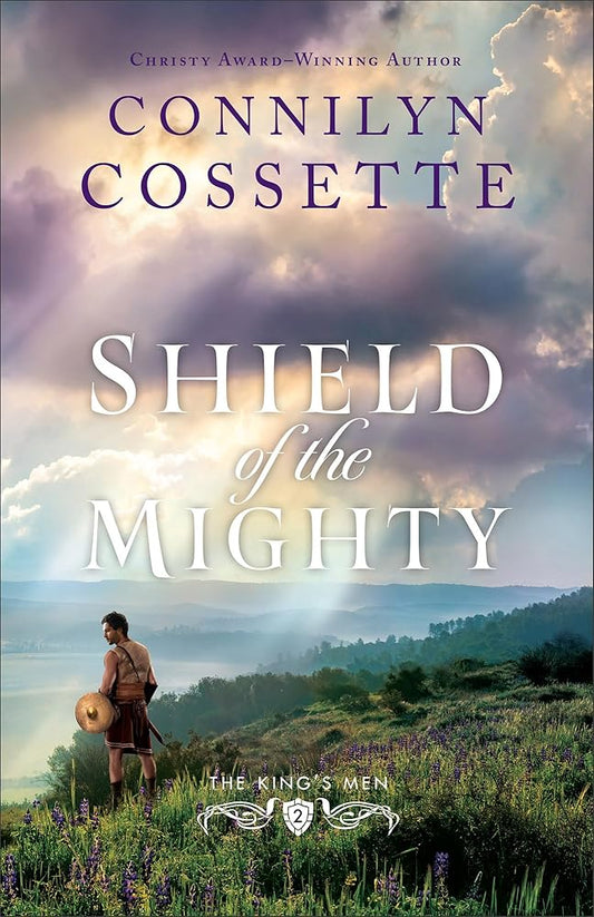 Shield of the Mighty: (A Historical Romance Biblical Fiction Set in the Old Testament Era) (The King's Men) cover image