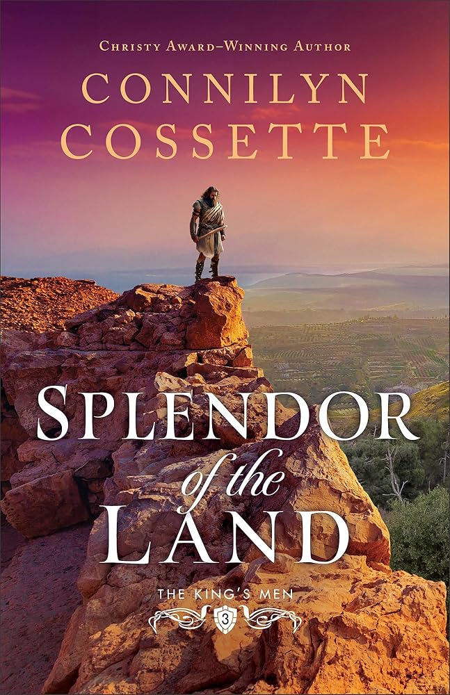Splendor of the Land: Historical Romance Biblical Fiction Set in Old Testament-Era Israel (The King's Men) cover image