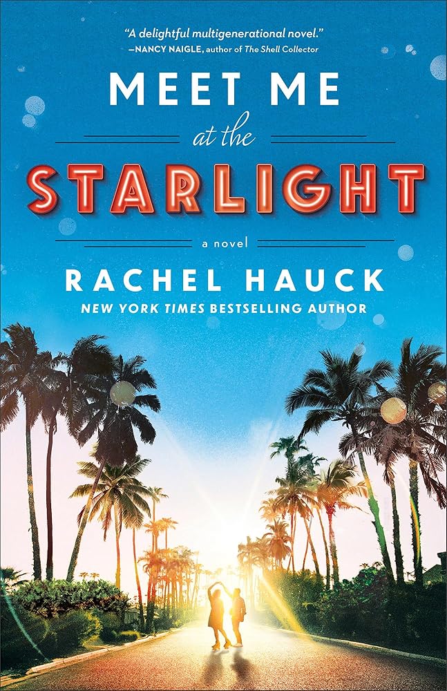 Meet Me at the Starlight: (Split-Time Beach Small Town Celebrity Romance Set in the Thirties and Eighties) cover image