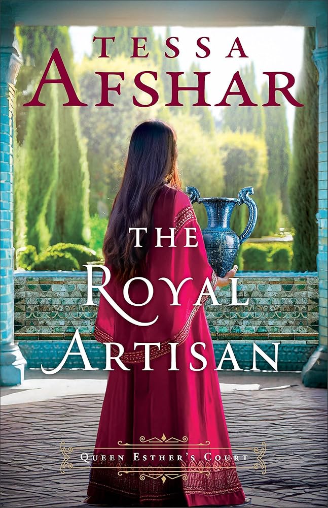 The Royal Artisan: Historical Fiction in Biblical Times Set in the Royal Courts of Queen Esther during Ancient History (Queen Esther's Court) cover image