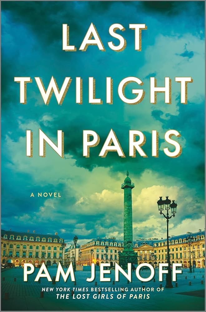 Last Twilight in Paris: A Novel cover image