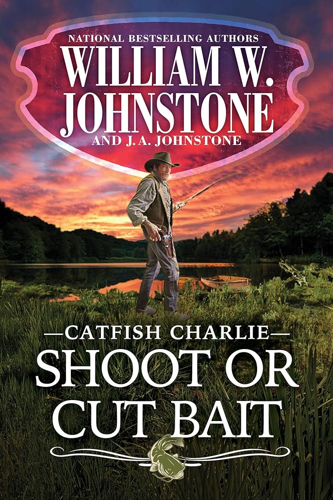 Shoot or Cut Bait (Catfish Charlie) cover image