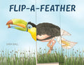 Flip-a-Feather: Make Your Own Wacky Bird! (Mix-and-Match Board Books, 4) cover image
