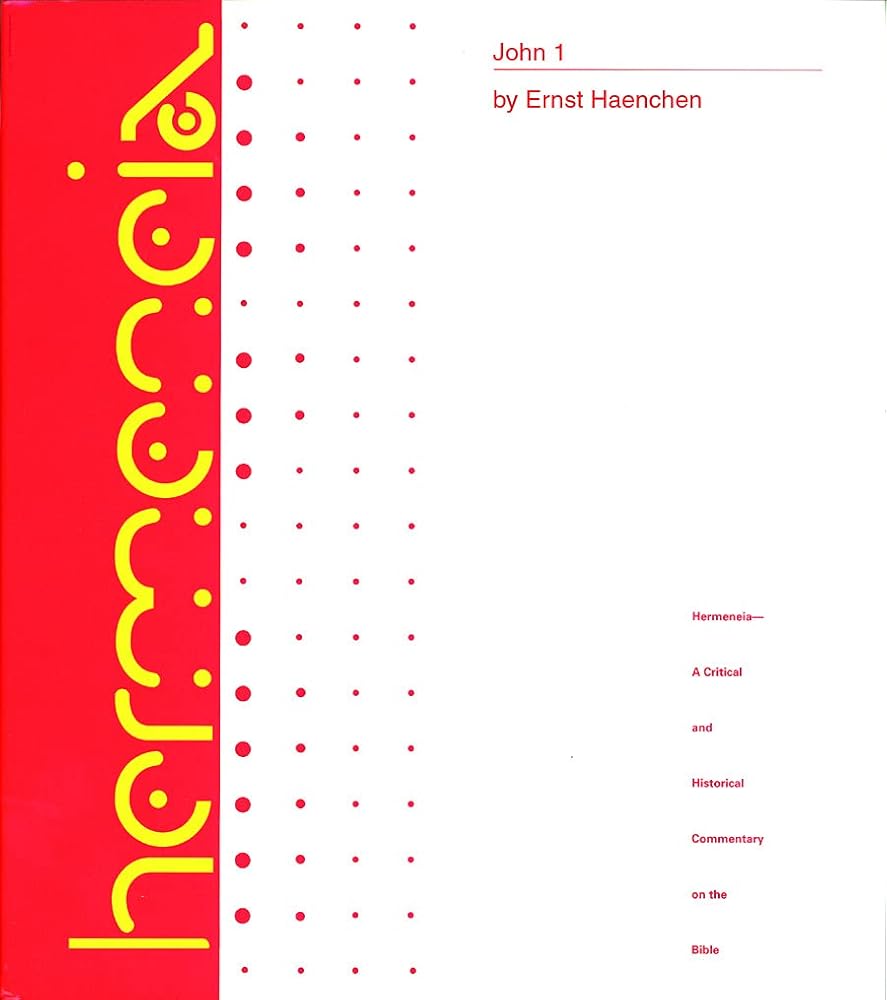 John 1: A Commentary on the Gospel of John, Chapters 1-6 (Hermeneia) cover image