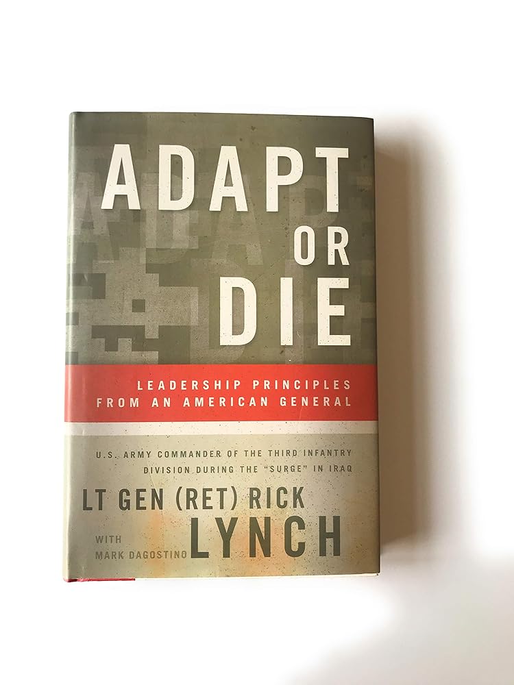 Adapt or Die: Leadership Principles from an American General cover image
