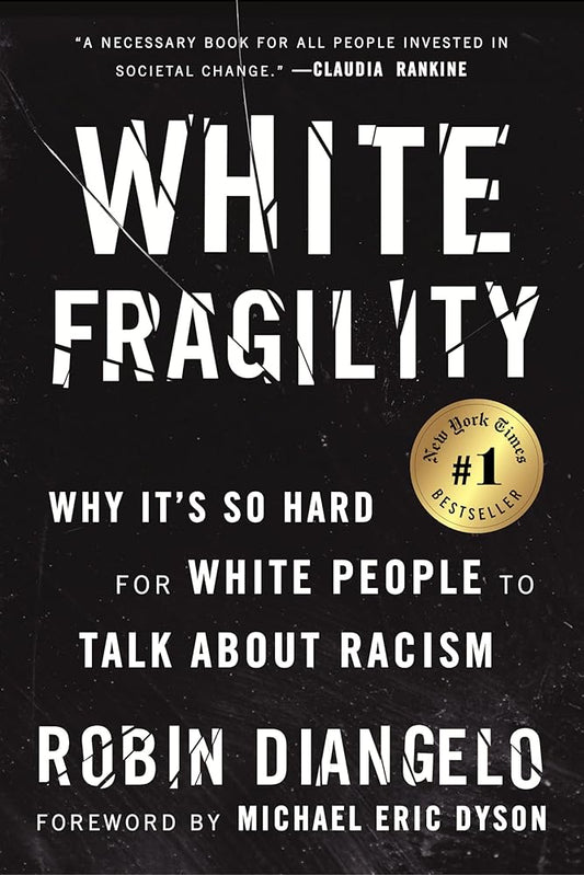 White Fragility: Why It's So Hard for White People to Talk About Racism cover image