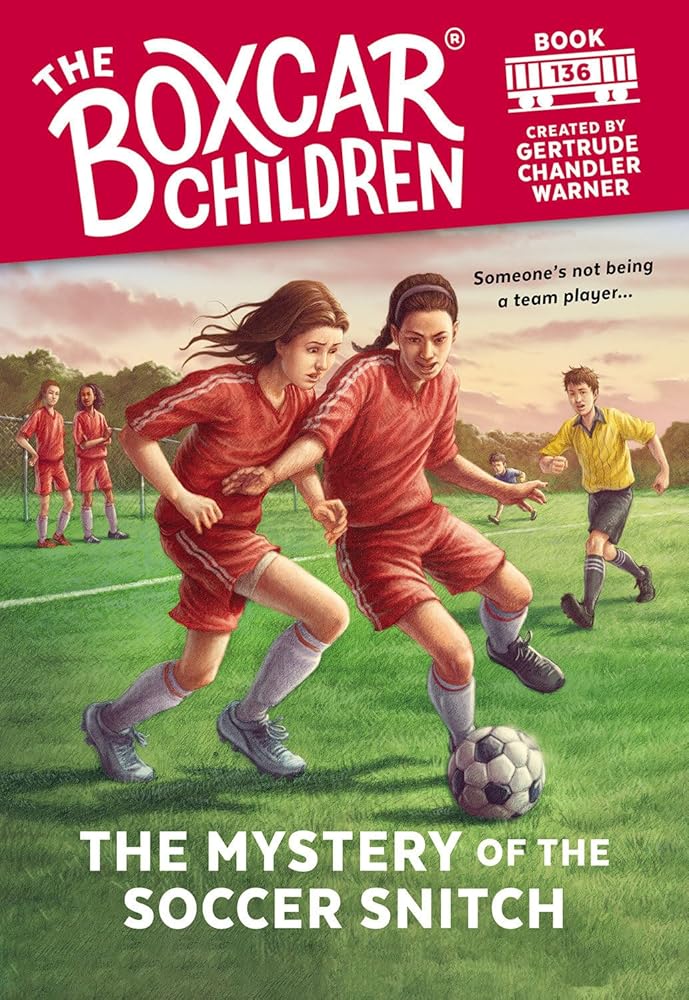 The Mystery of the Soccer Snitch (The Boxcar Children Mysteries) cover image