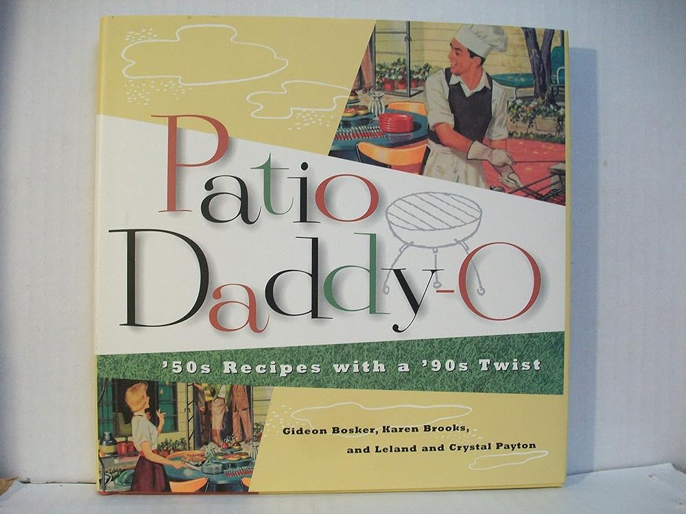 Patio Daddy-O: '50S Recipes With a Modern Twist cover image